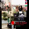 Rob Ace - NYC 2 Italy (feat. Flaco Gold Fella) - Single